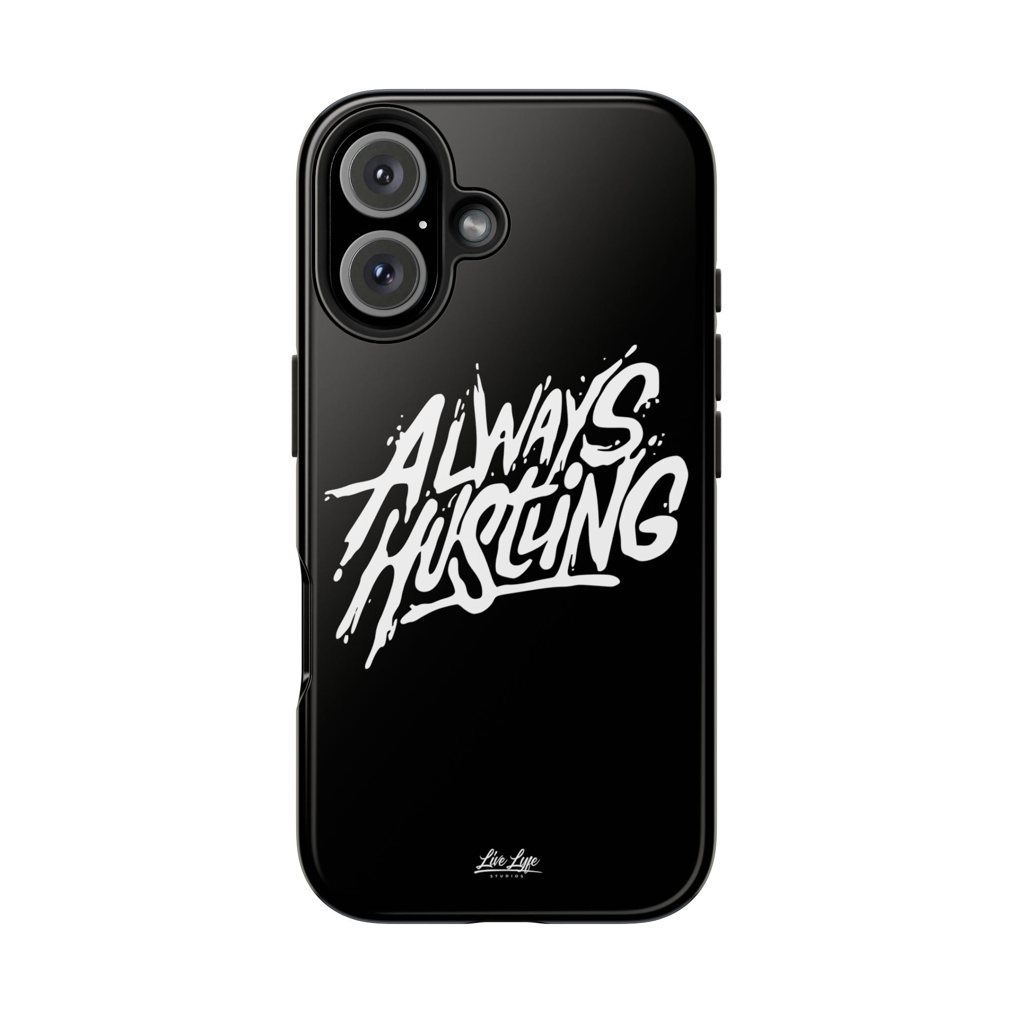 Always Hustling Phone Case Sleek Cover