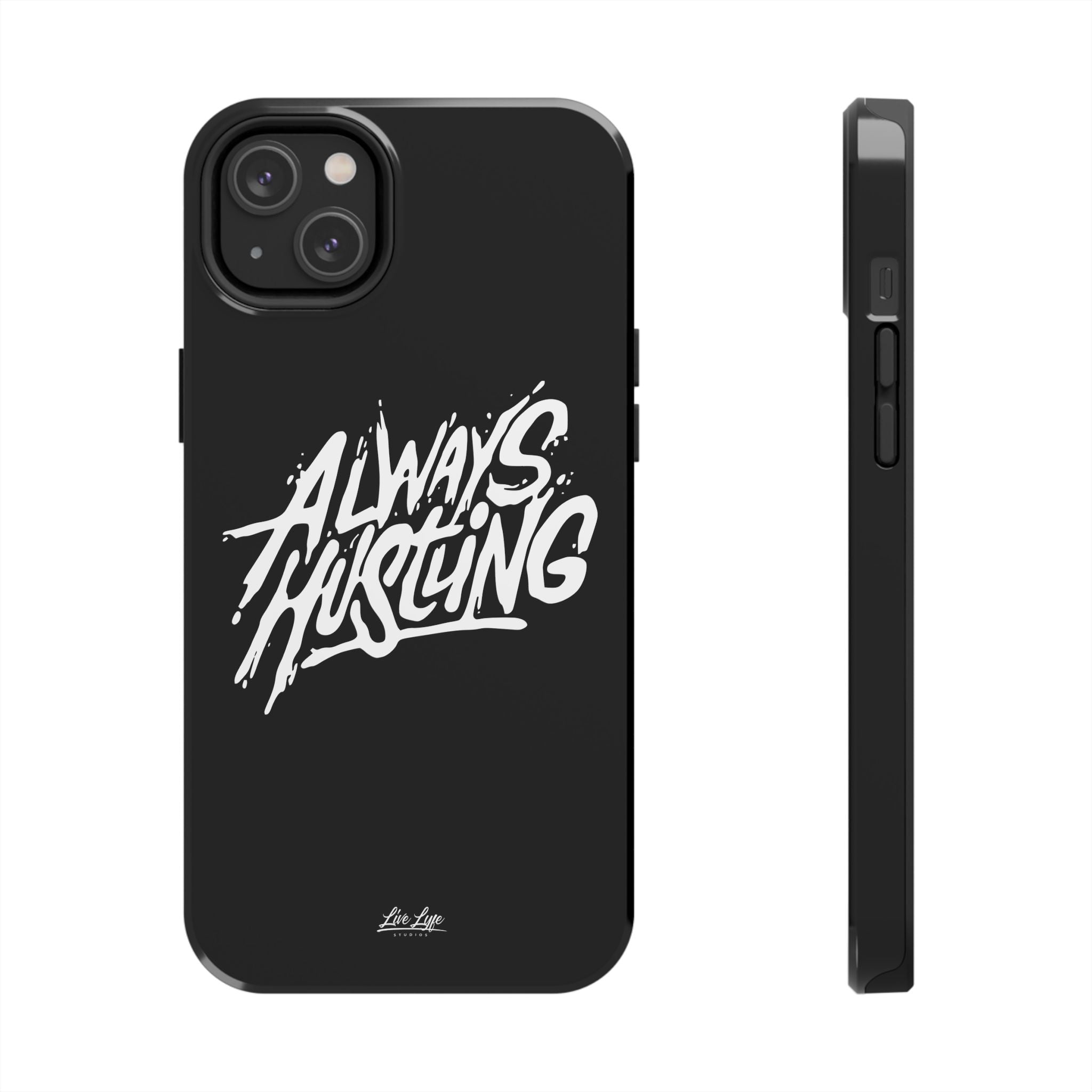 Always Hustling Phone Case Sleek Cover