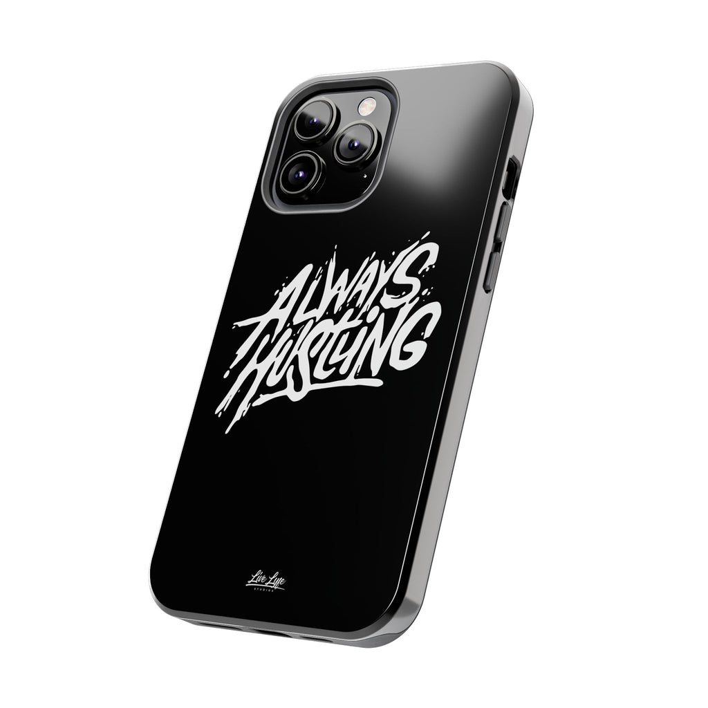 Always Hustling Phone Case Sleek Cover