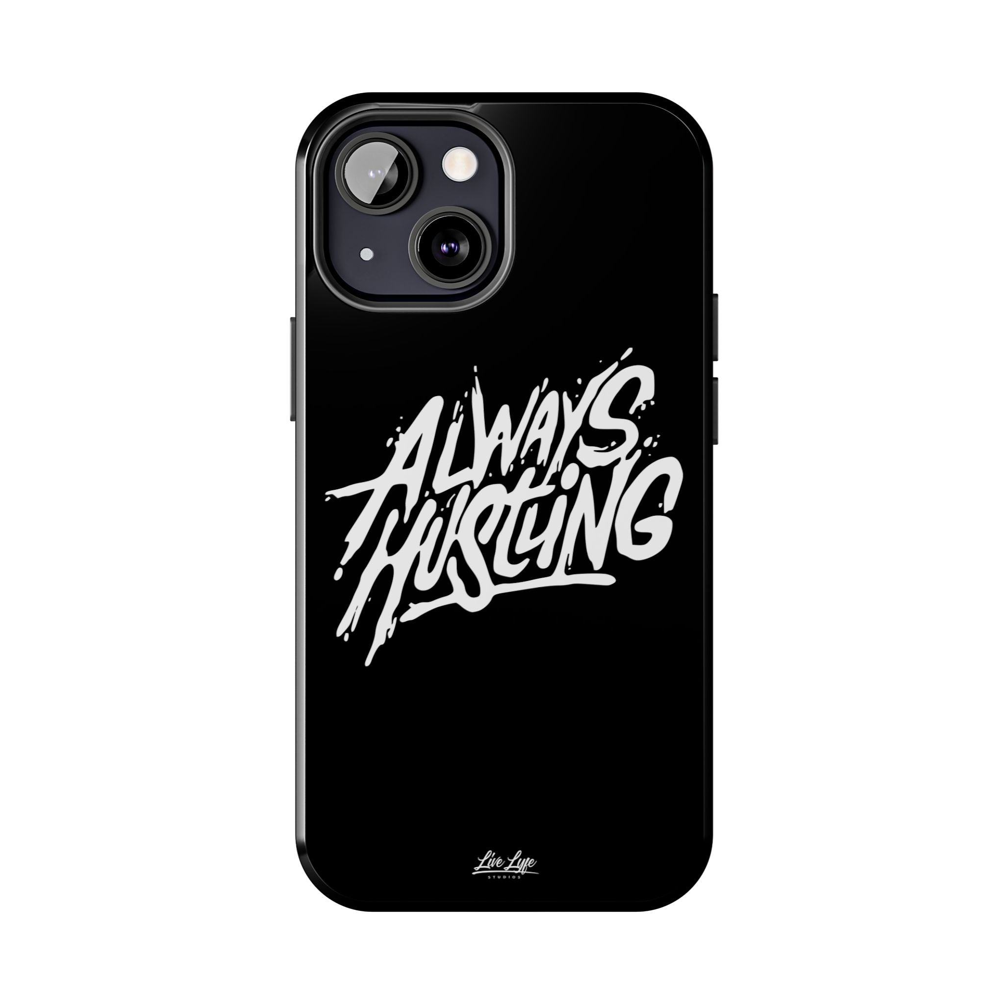 Always Hustling Phone Case Sleek Cover