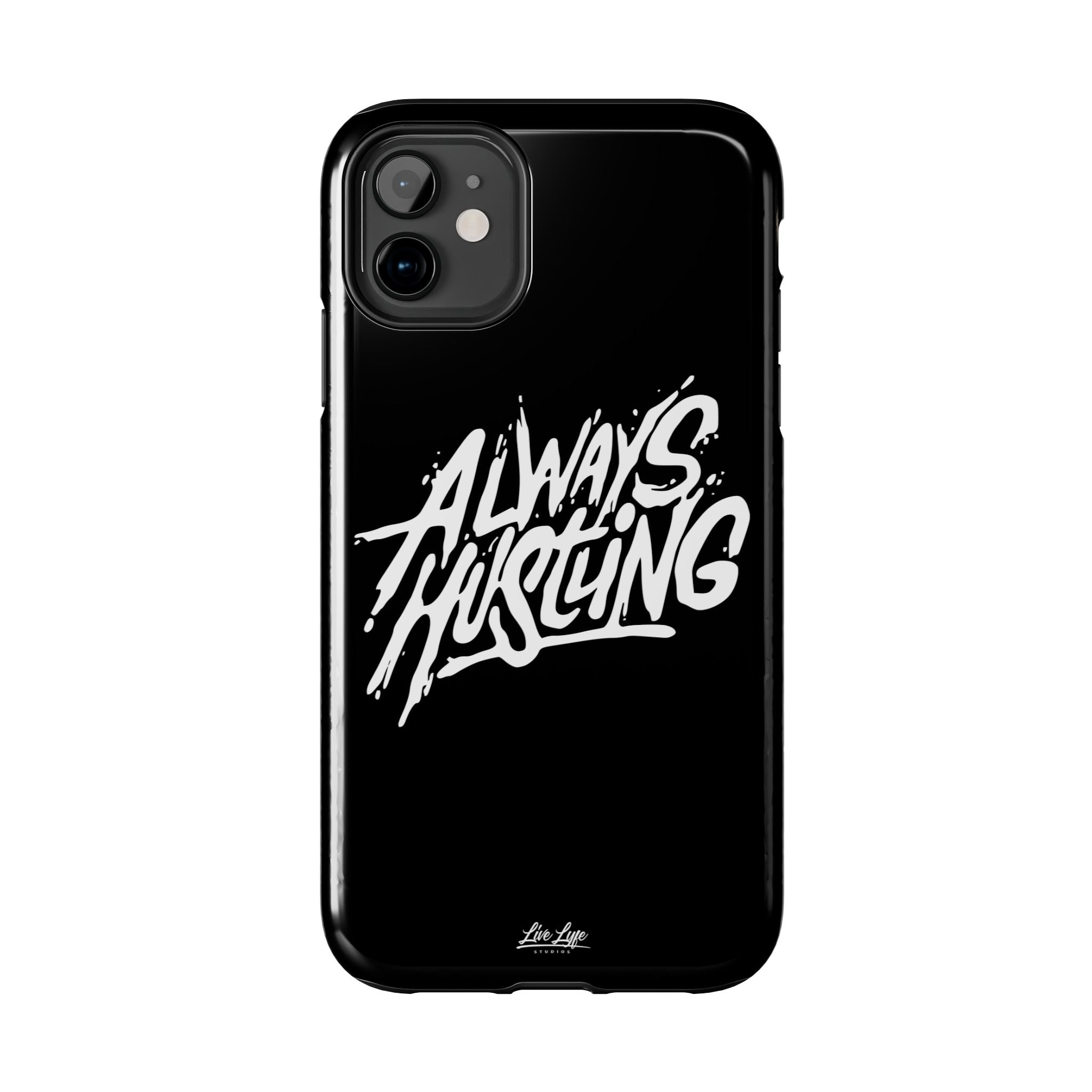 Always Hustling Phone Case Sleek Cover