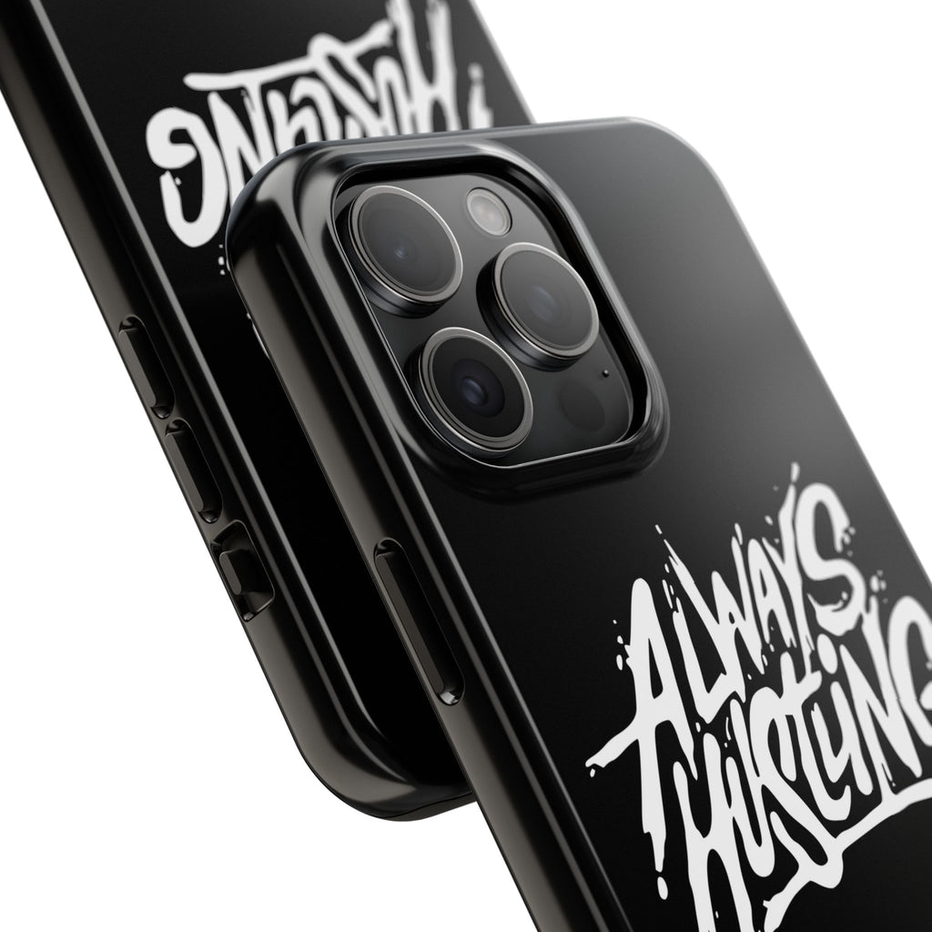 Always Hustling Phone Case Sleek Cover
