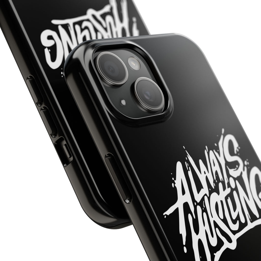 Always Hustling Phone Case Sleek Cover