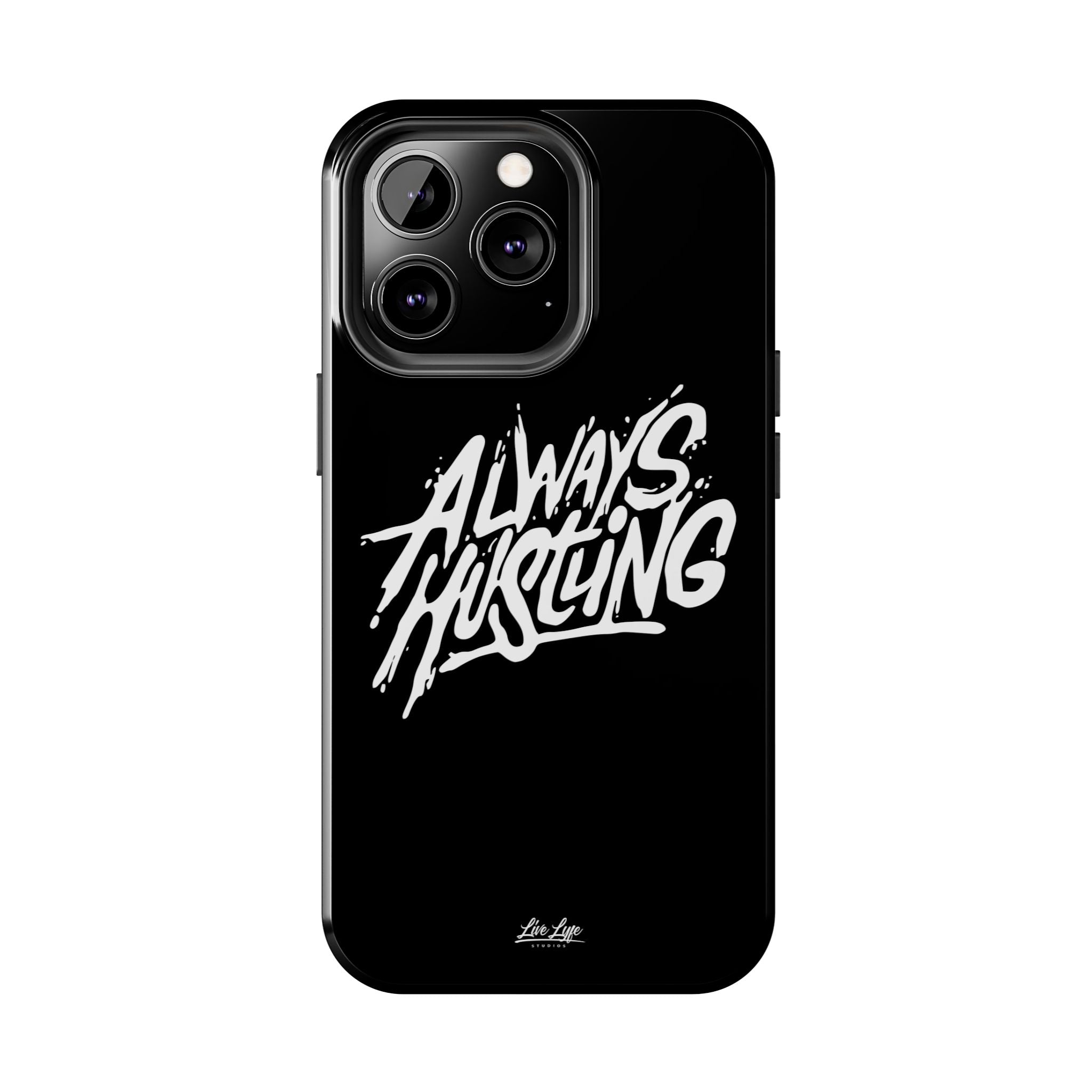 Always Hustling Phone Case Sleek Cover