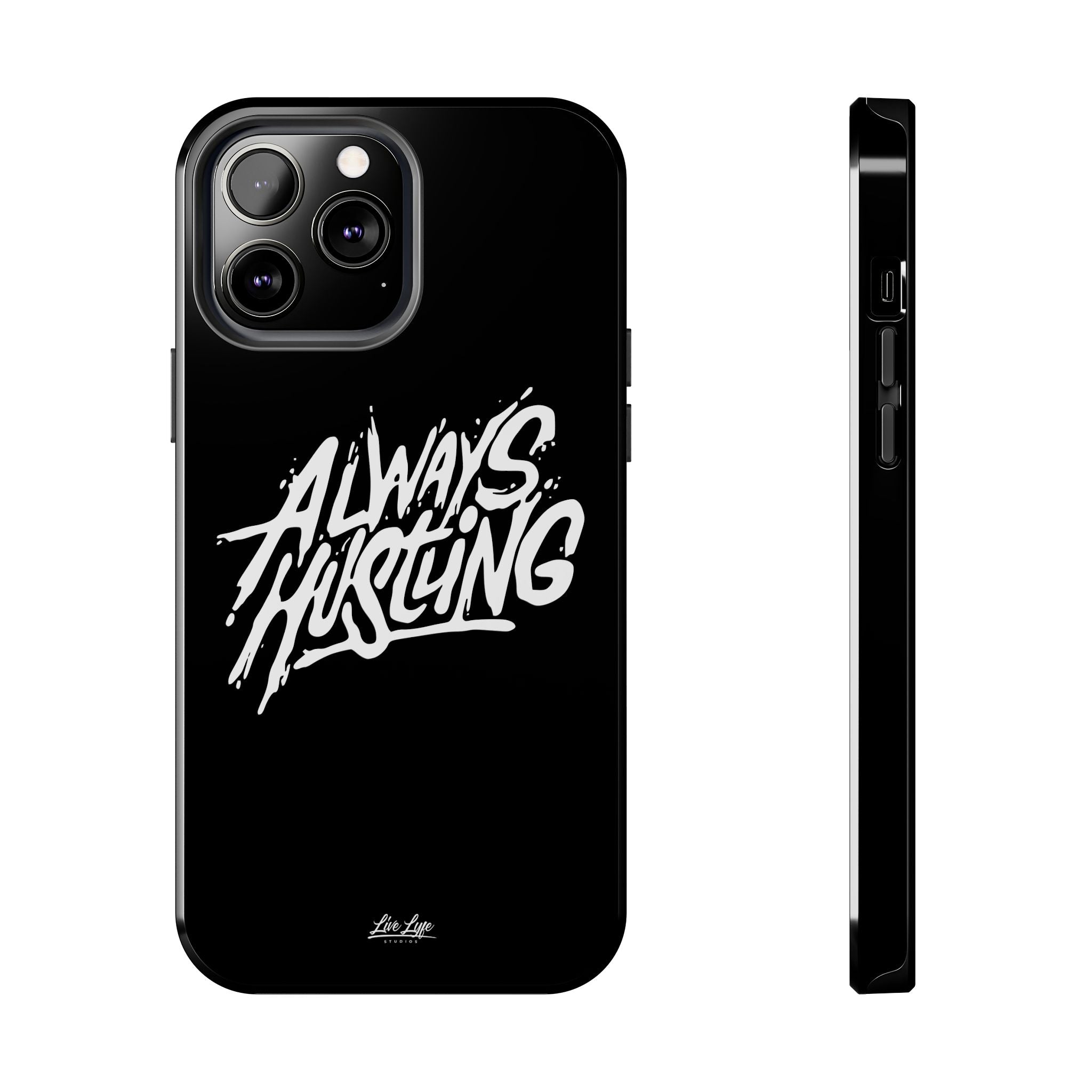 Always Hustling Phone Case Sleek Cover