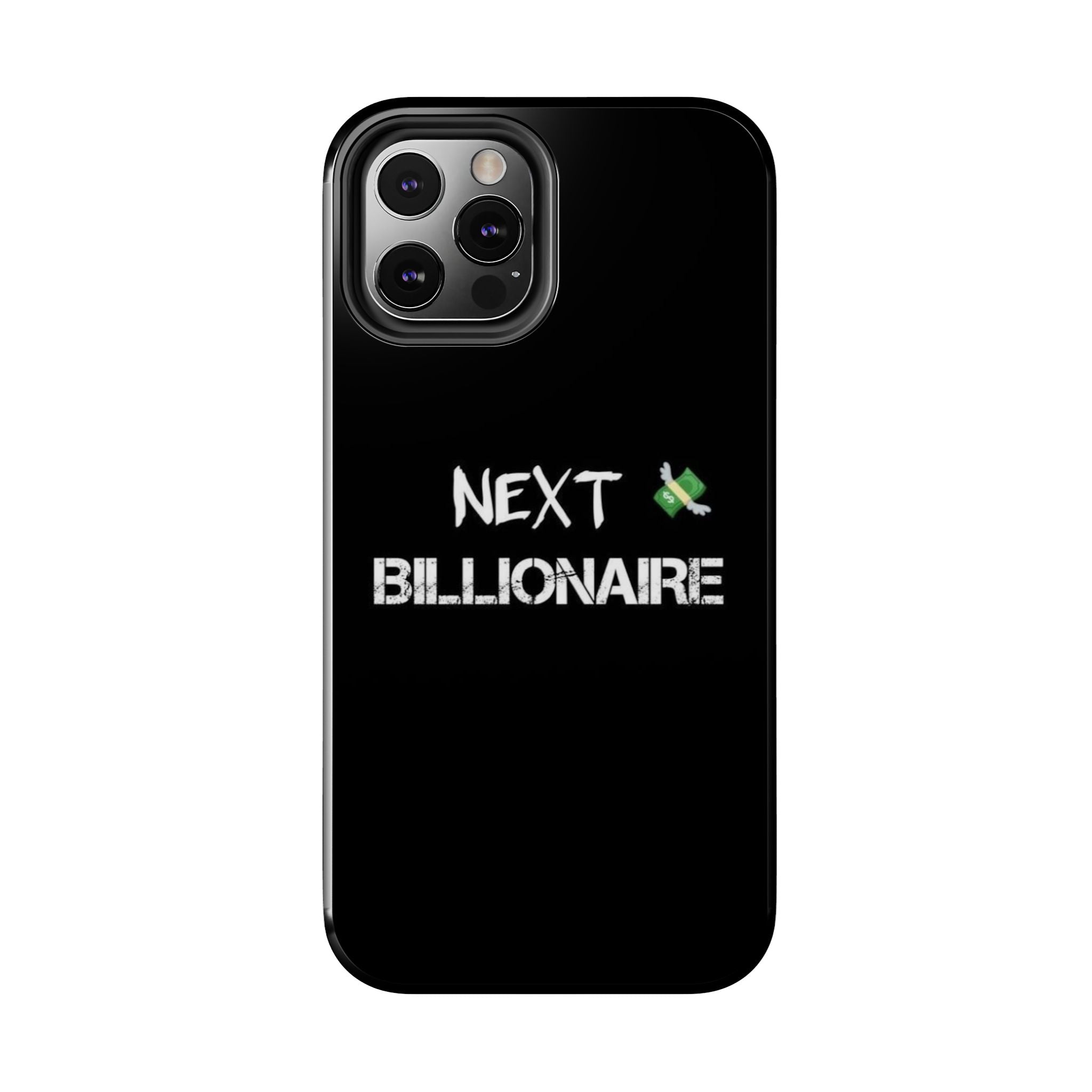Bold Next Billionaire Phone Case, Tough Phone Cover, Entrepreneur Gift, Motivational Phone Accessory, Unique Tech Decor