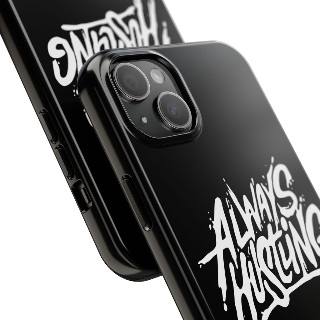 Always Hustling Phone Case Sleek Cover