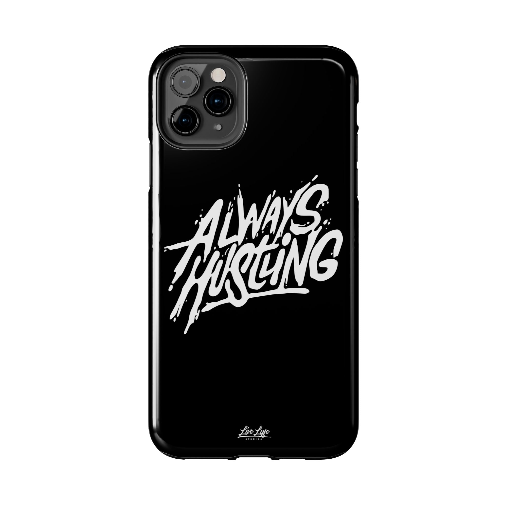 Always Hustling Phone Case Sleek Cover