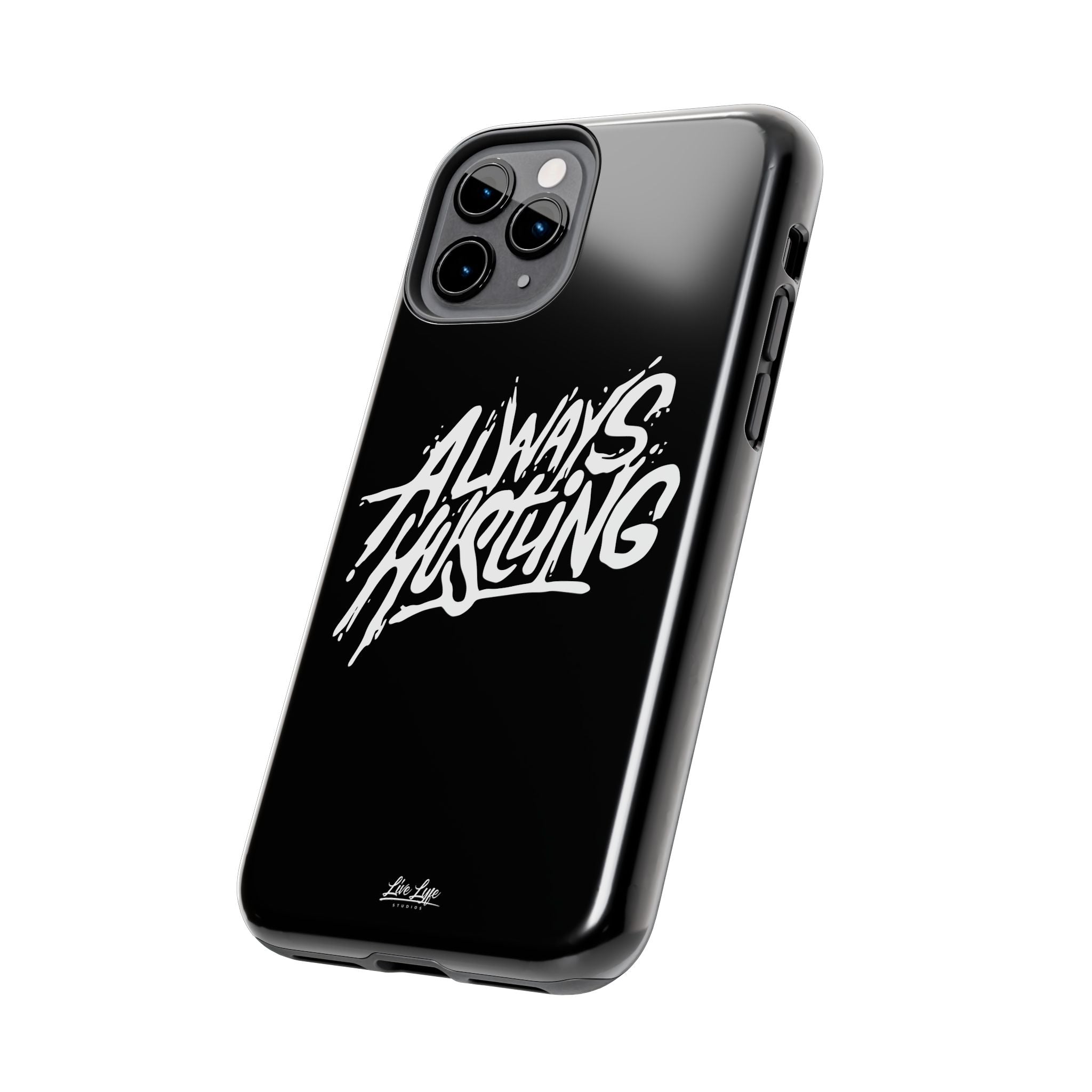 Always Hustling Phone Case Sleek Cover