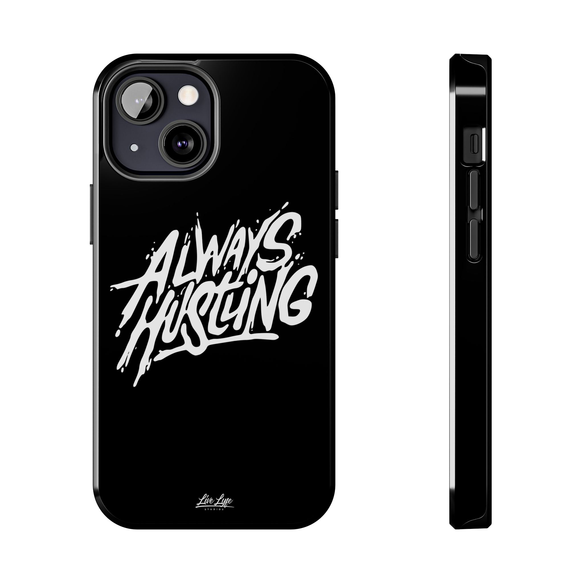Always Hustling Phone Case Sleek Cover