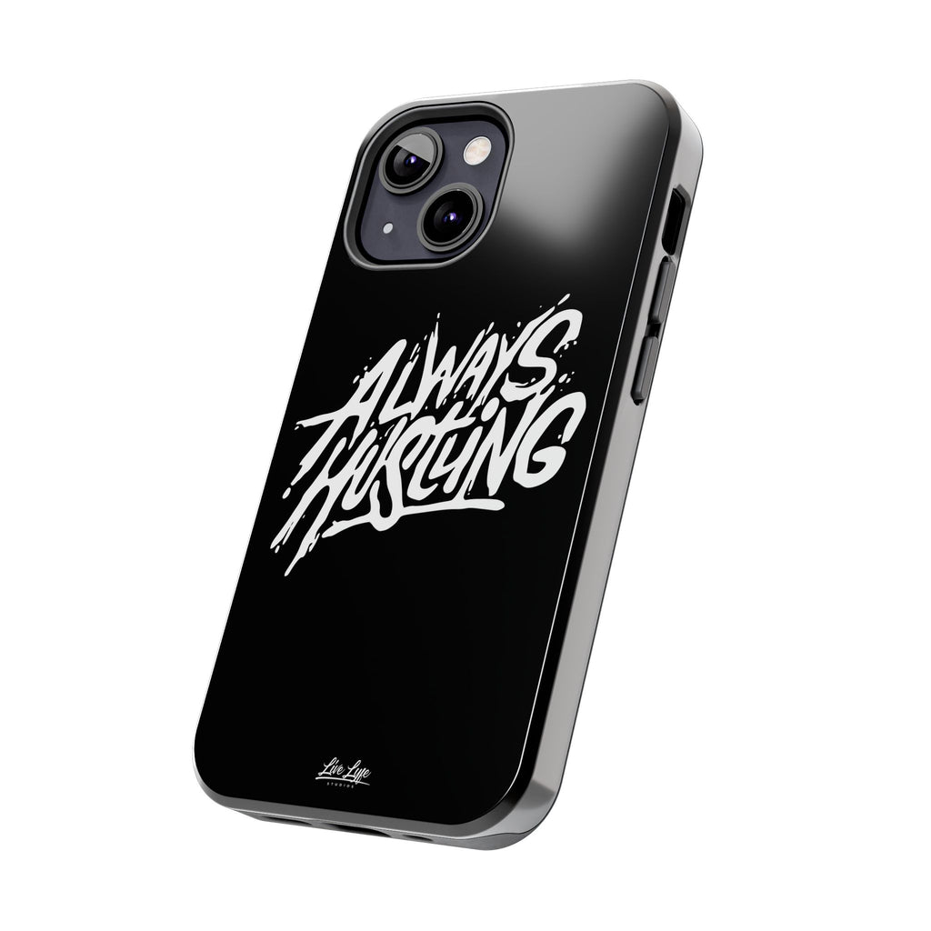 Always Hustling Phone Case Sleek Cover