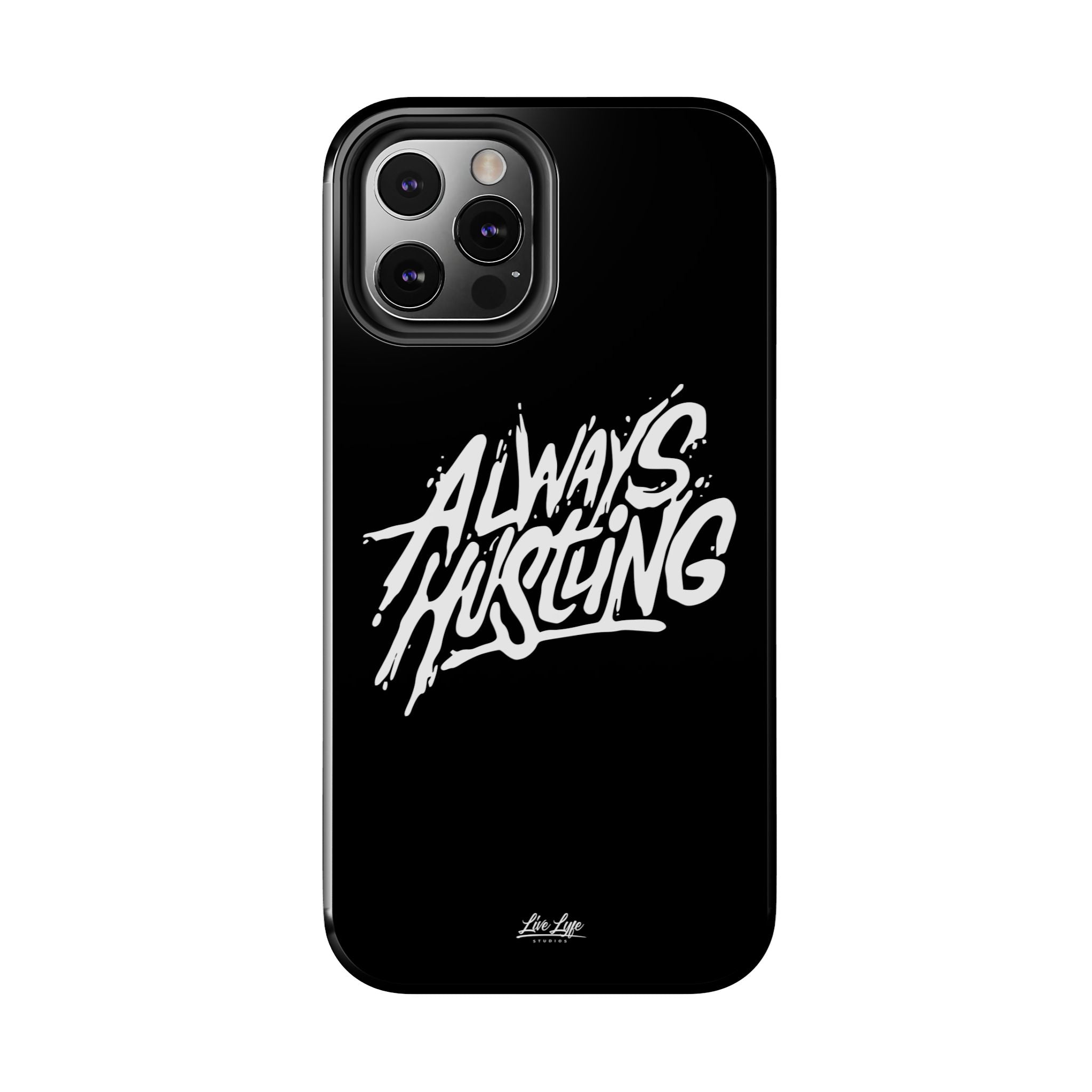 Always Hustling Phone Case Sleek Cover