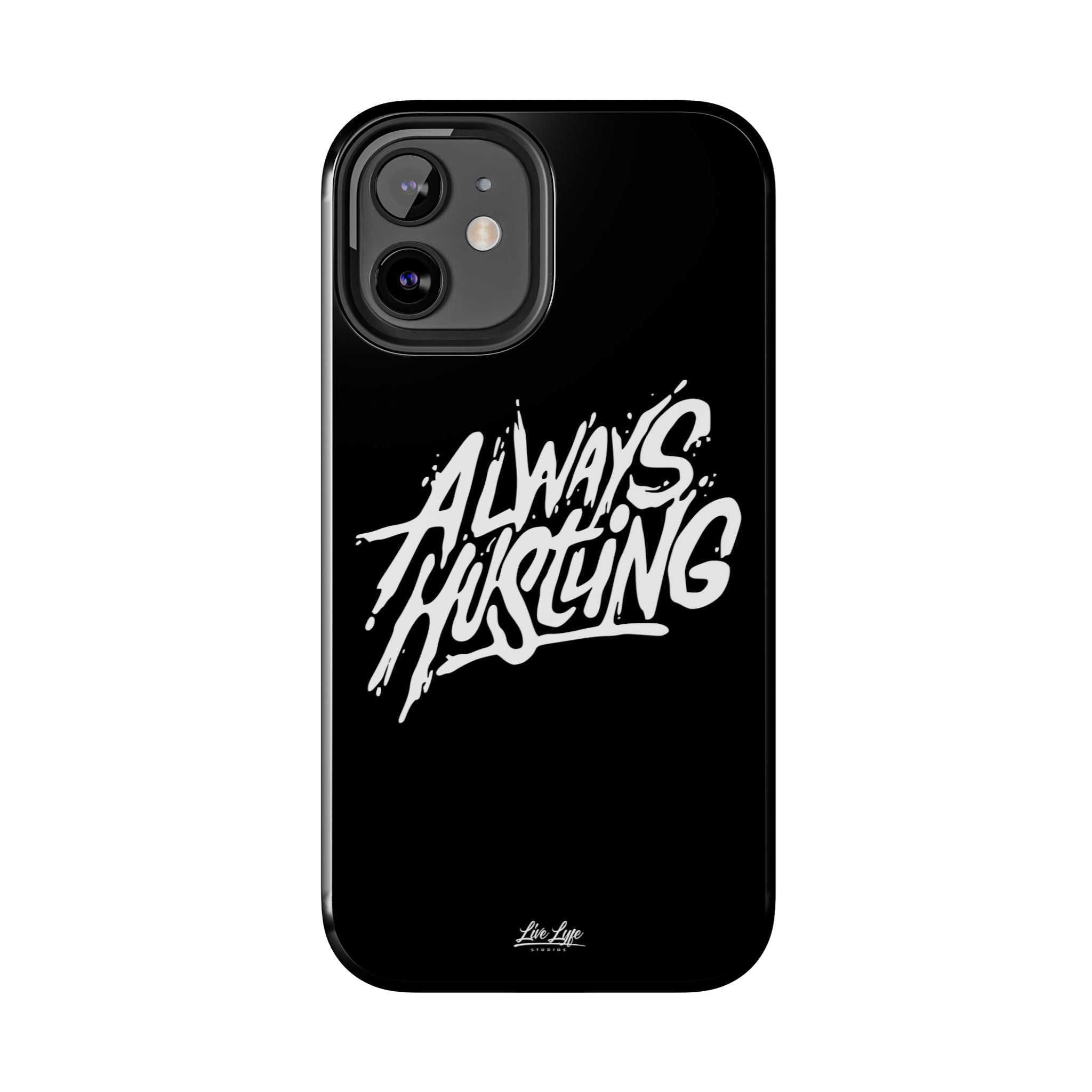 Always Hustling Phone Case Sleek Cover