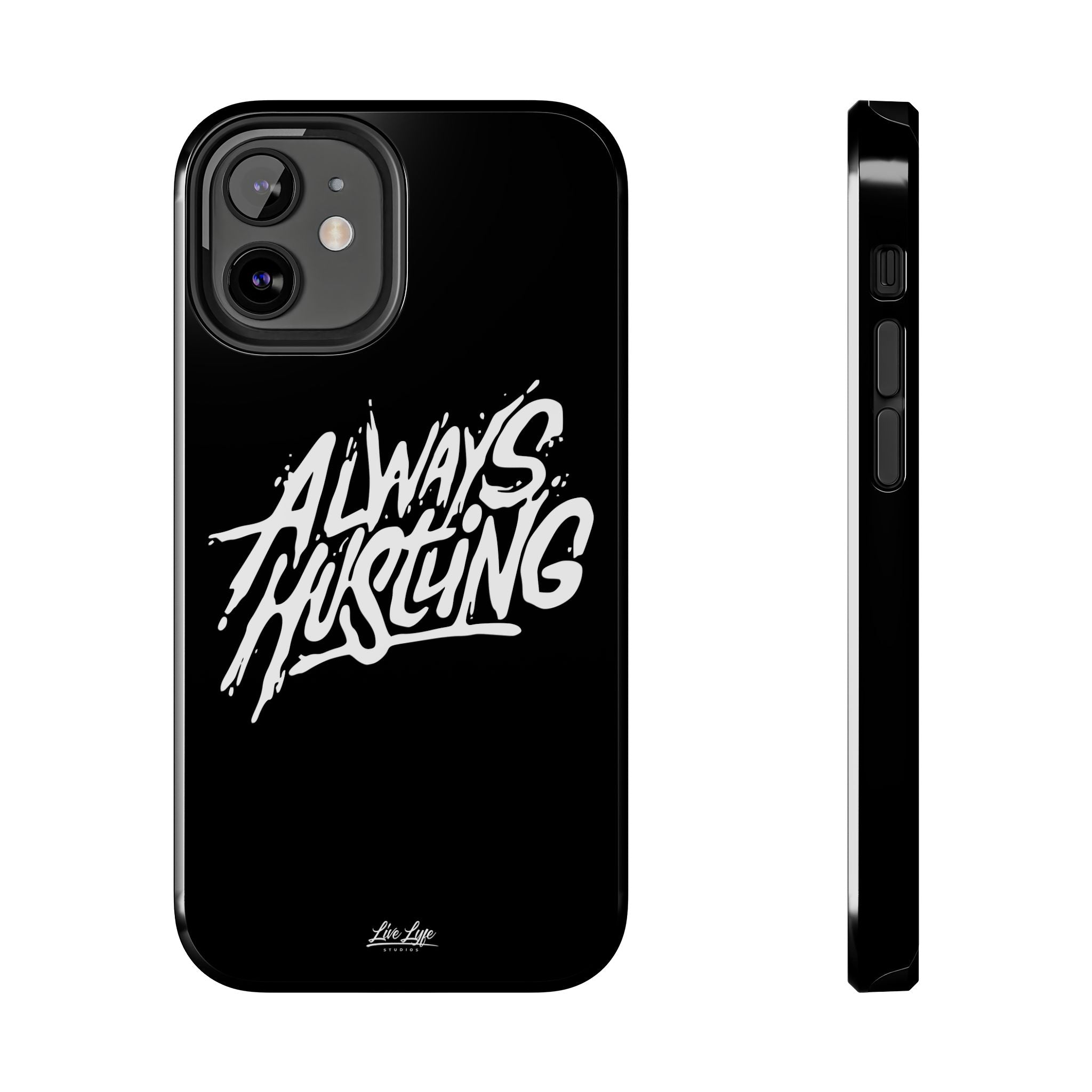 Always Hustling Phone Case Sleek Cover