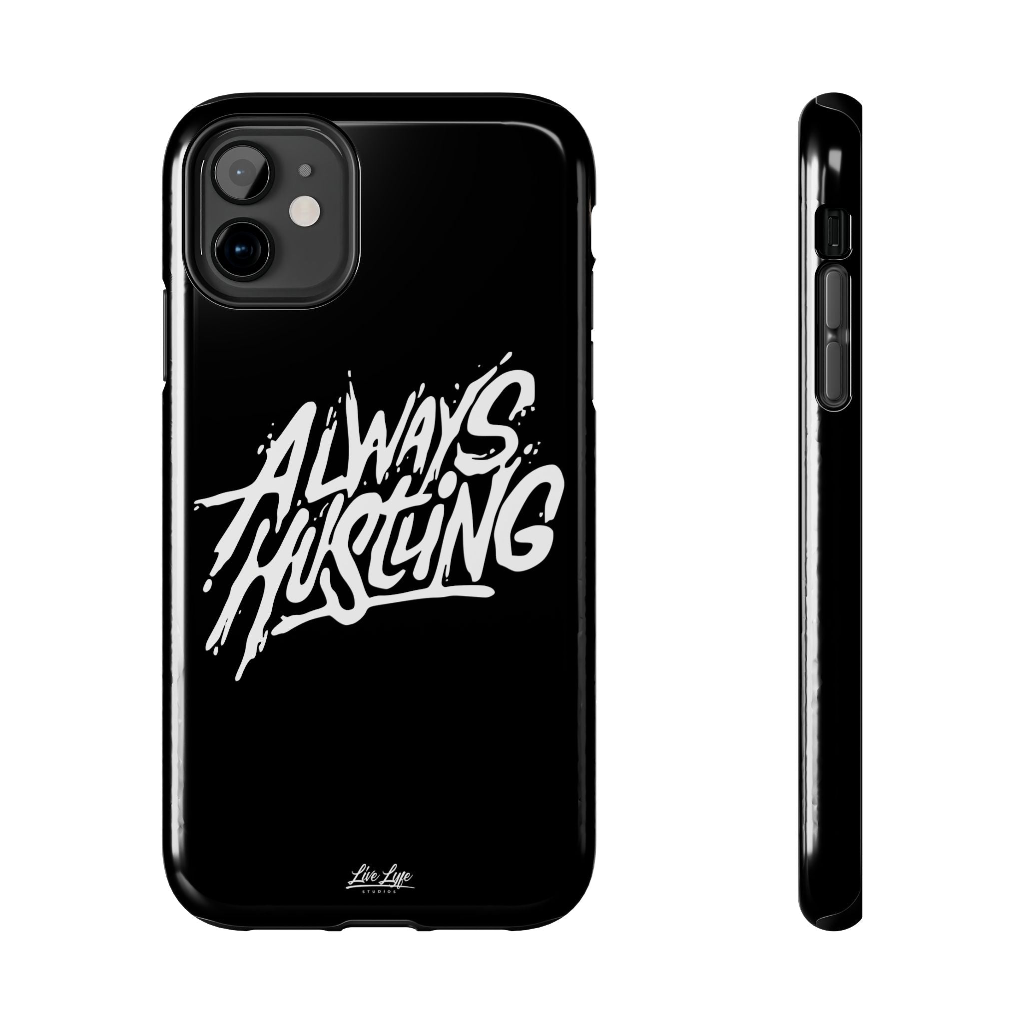 Always Hustling Phone Case Sleek Cover