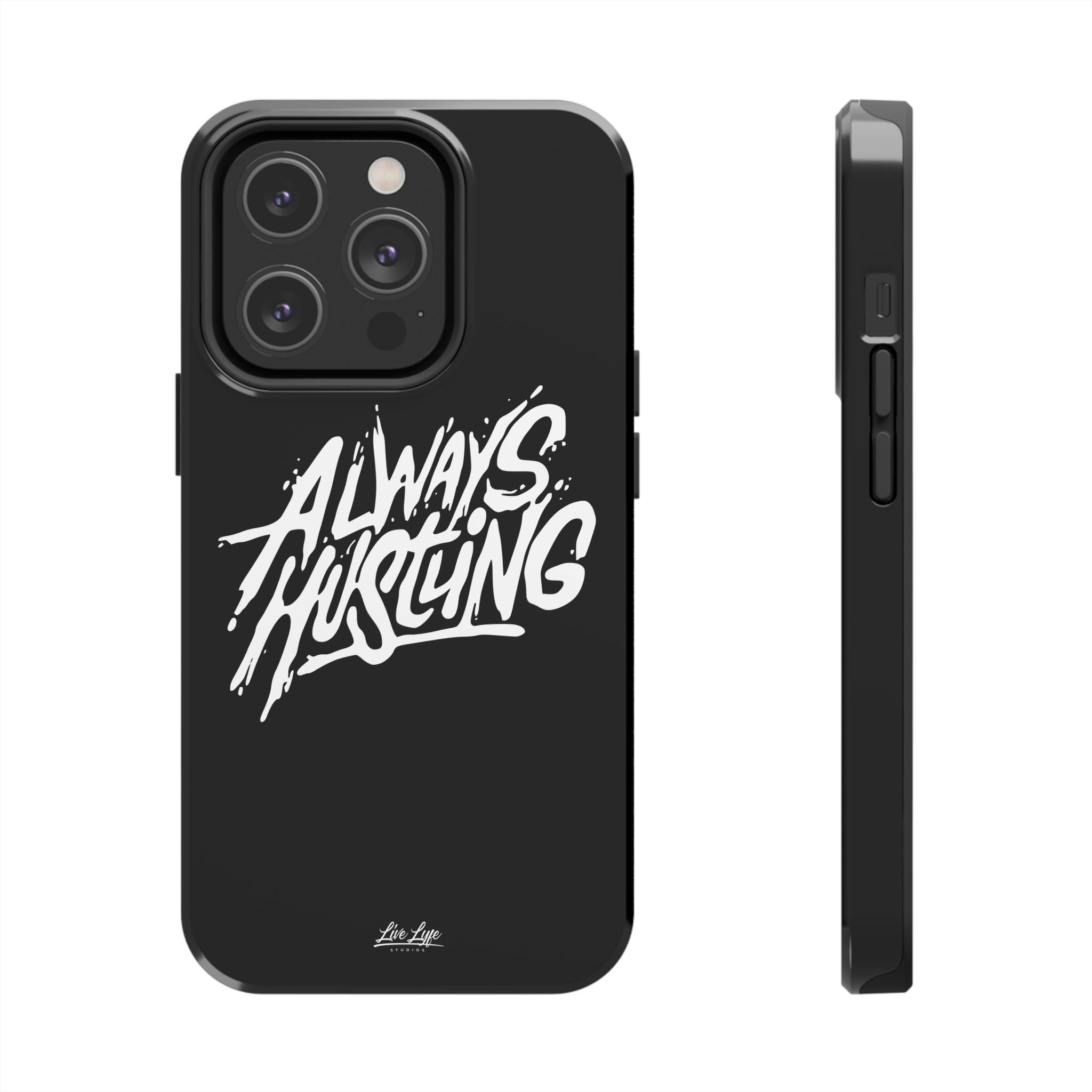 Always Hustling Phone Case Sleek Cover