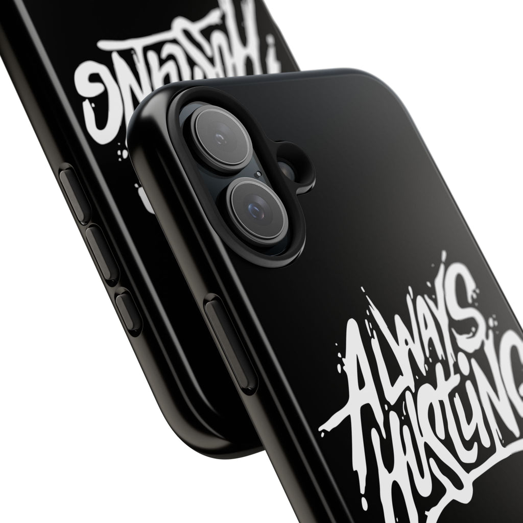 Always Hustling Phone Case Sleek Cover