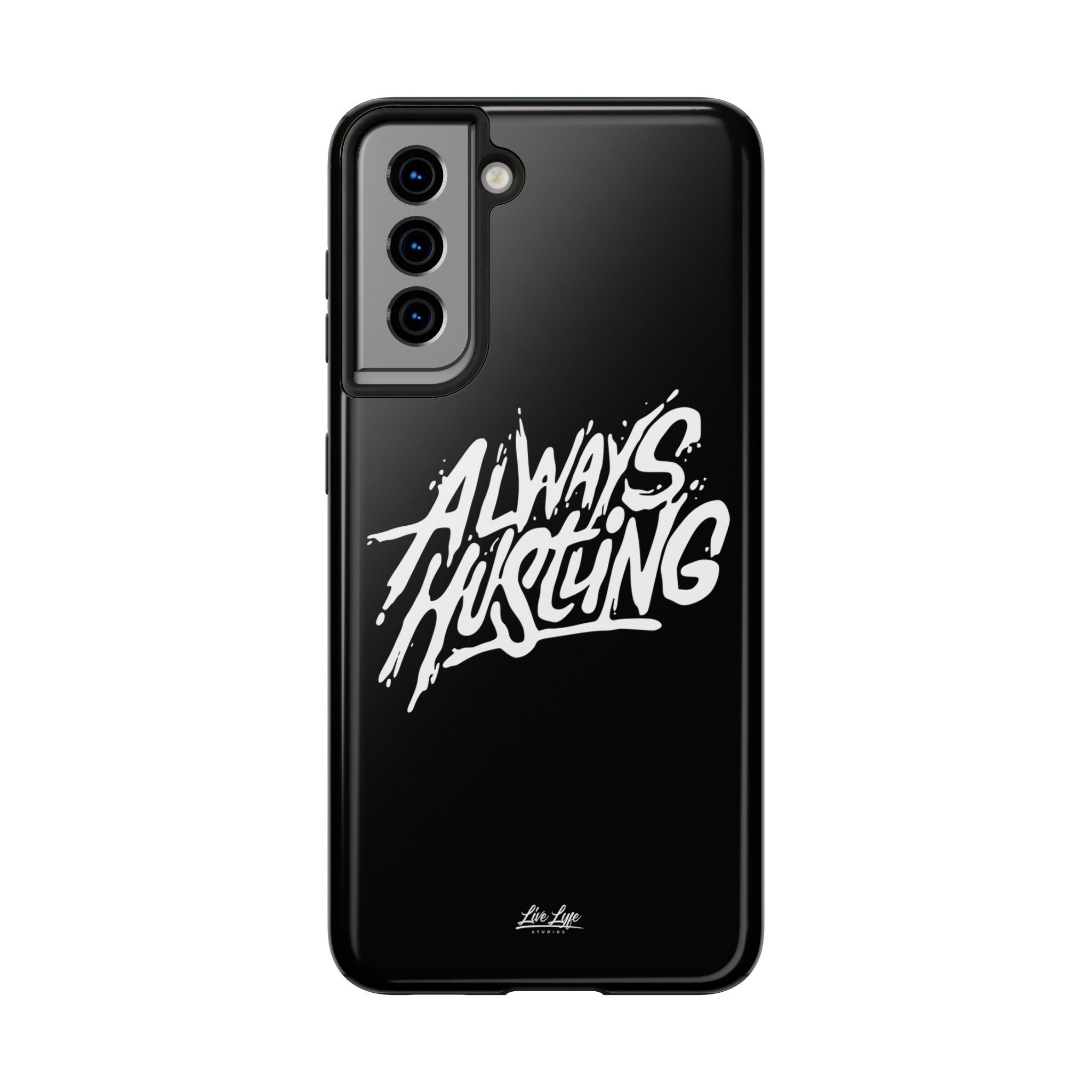 Always Hustling Phone Case Sleek Cover