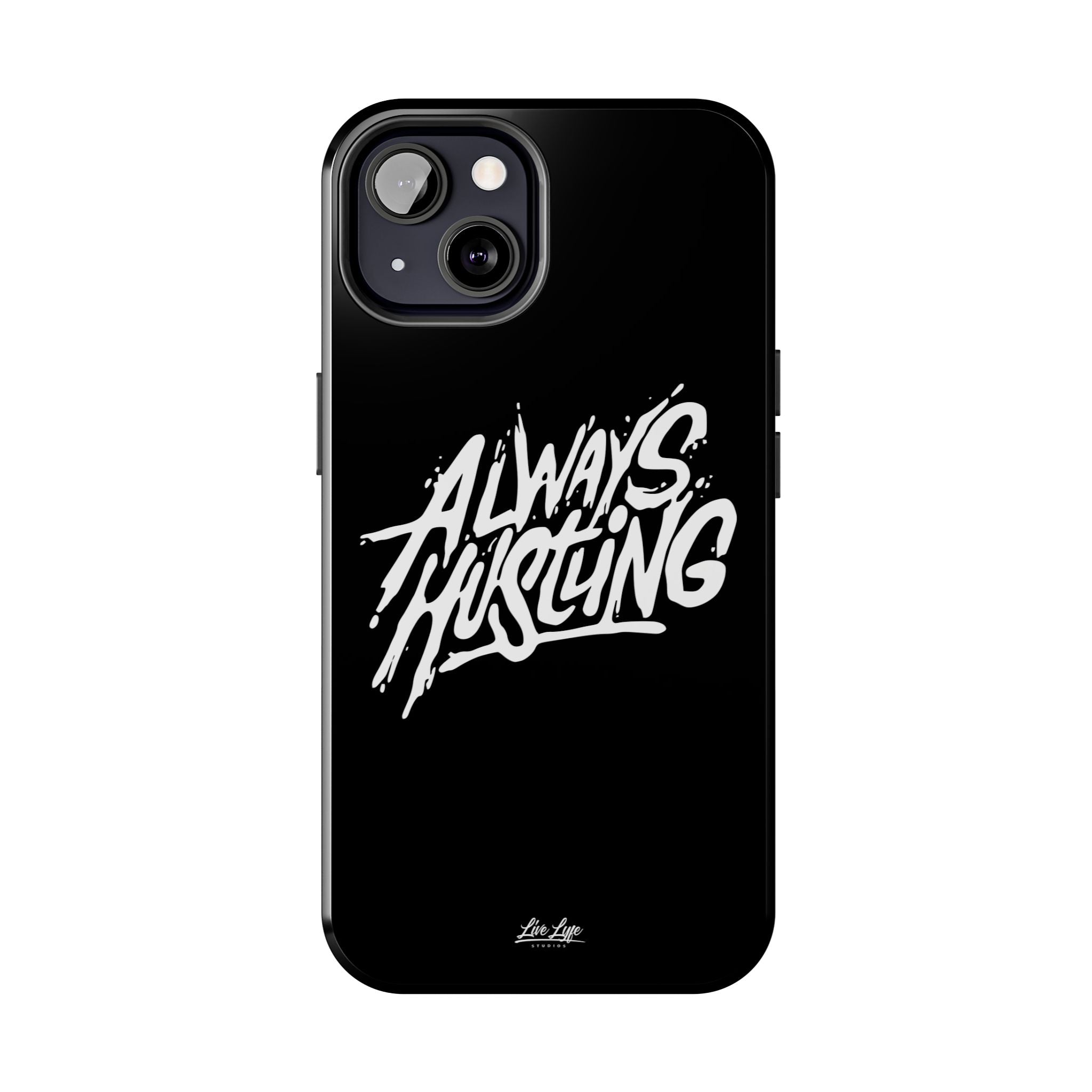 Always Hustling Phone Case Sleek Cover