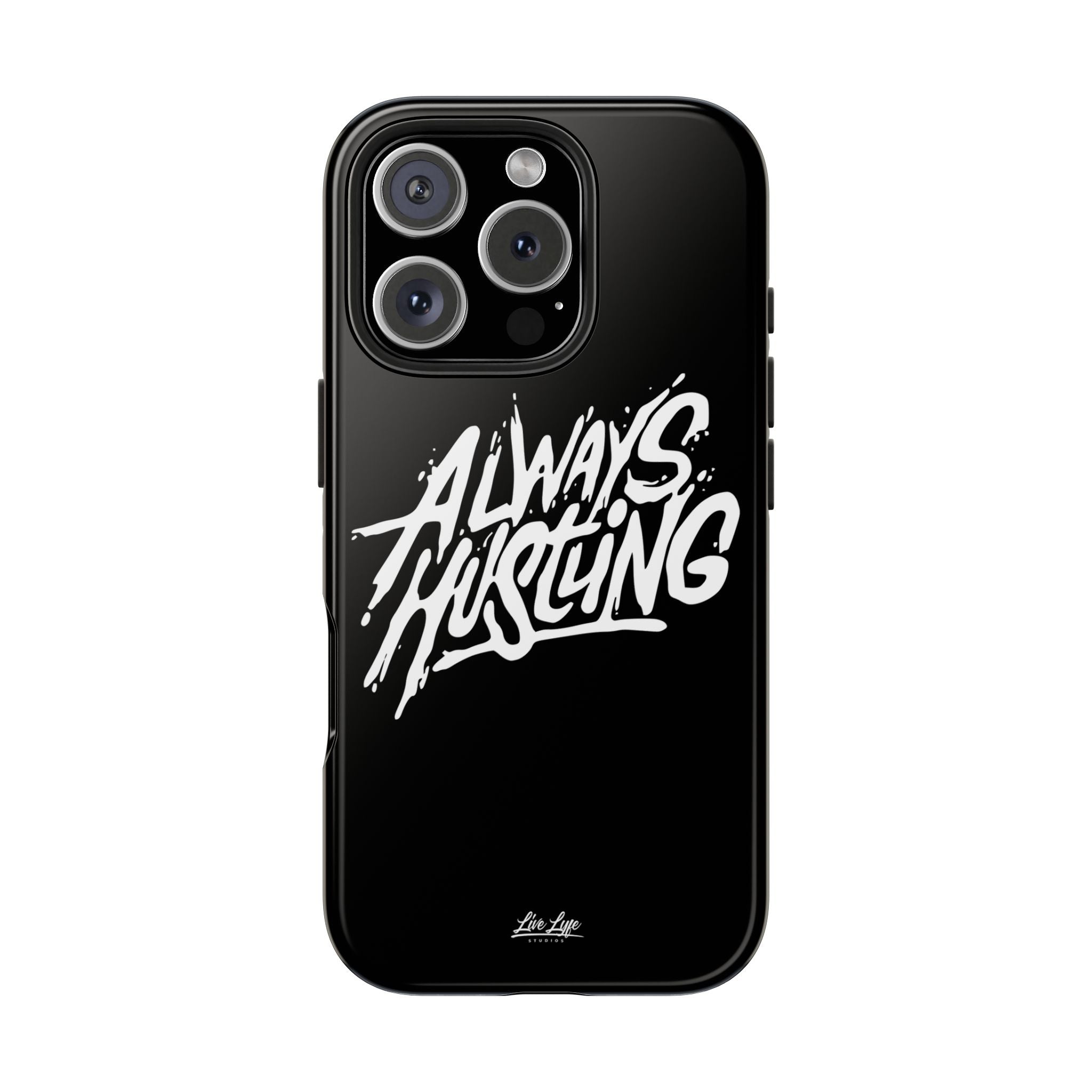 Always Hustling Phone Case Sleek Cover