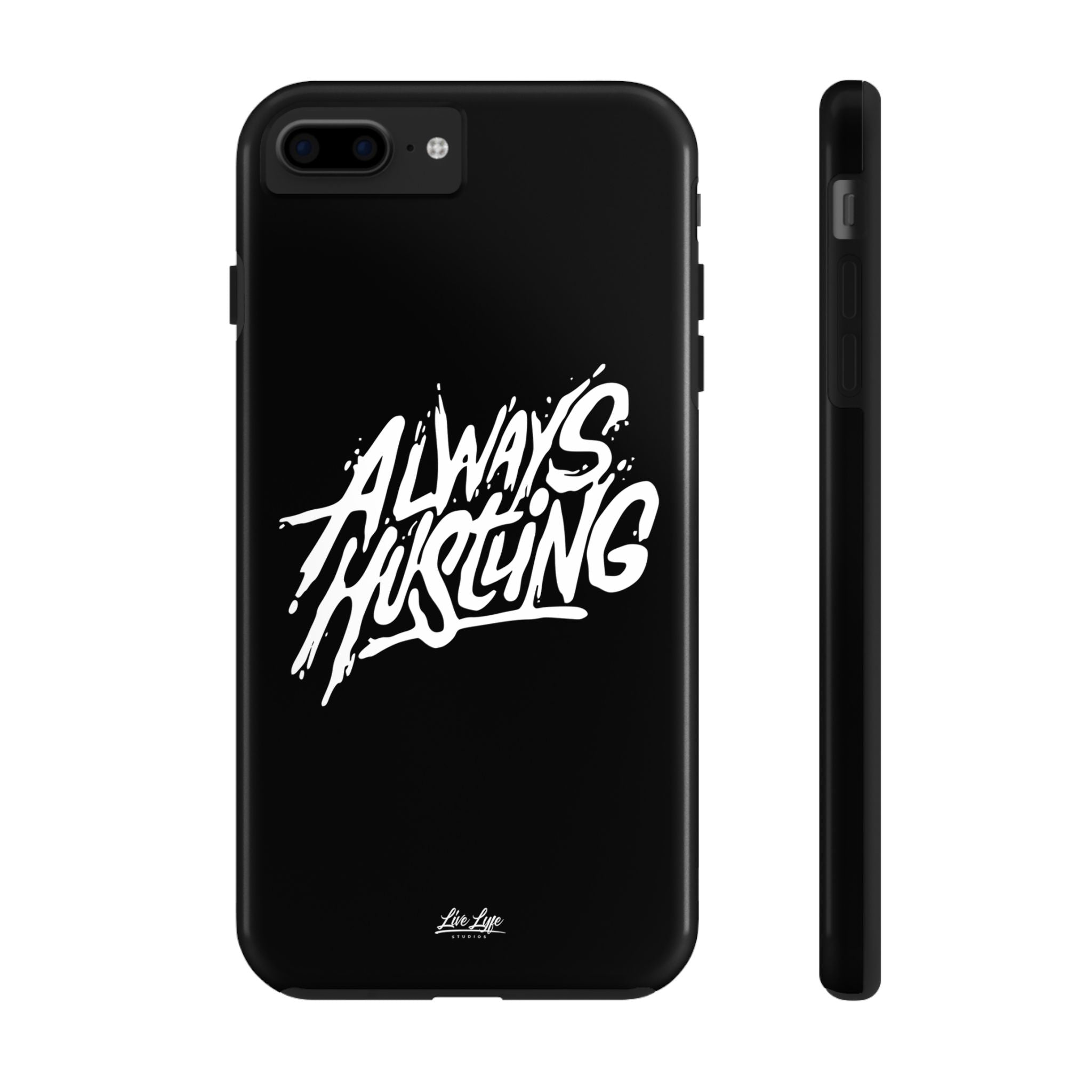 Always Hustling Phone Case Sleek Cover