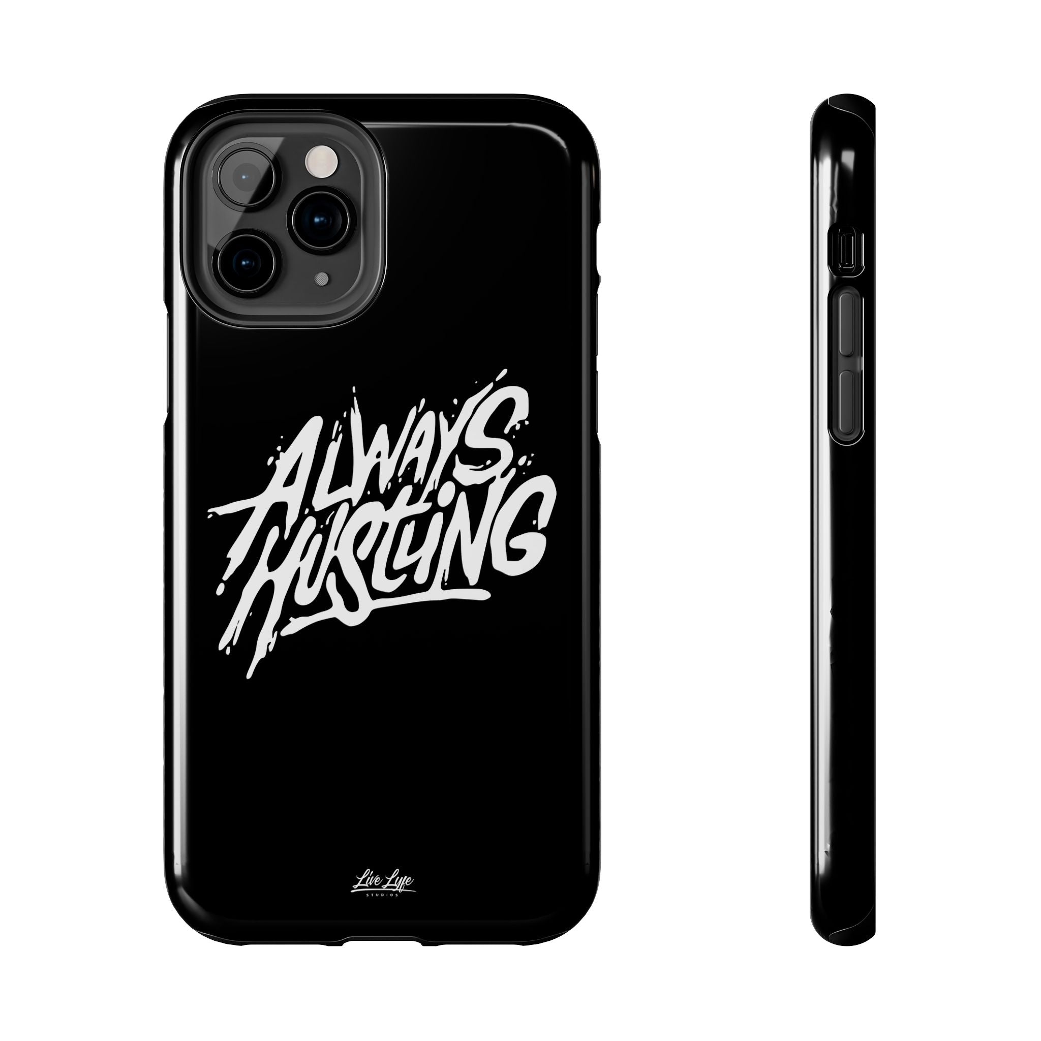 Always Hustling Phone Case Sleek Cover