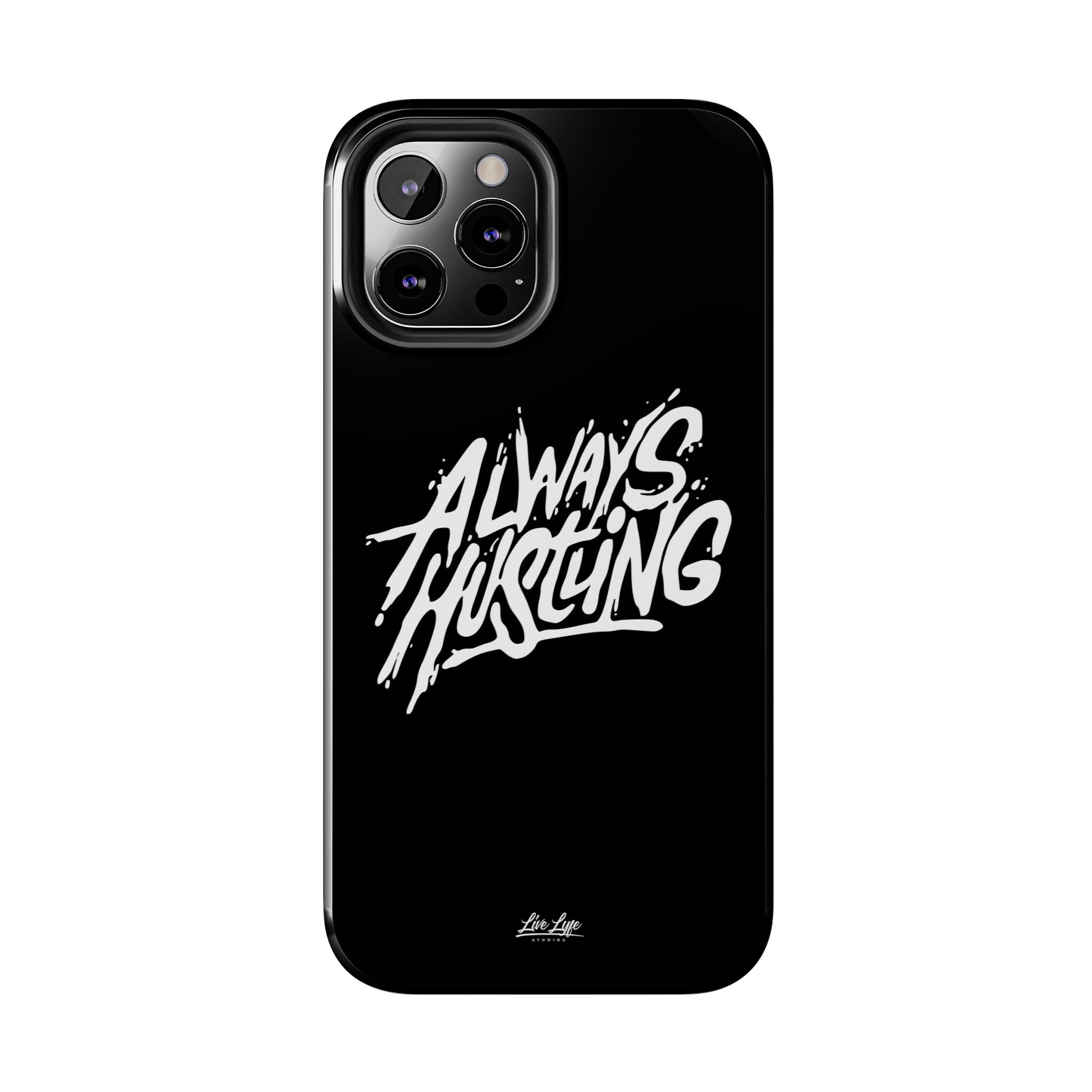 Always Hustling Phone Case Sleek Cover