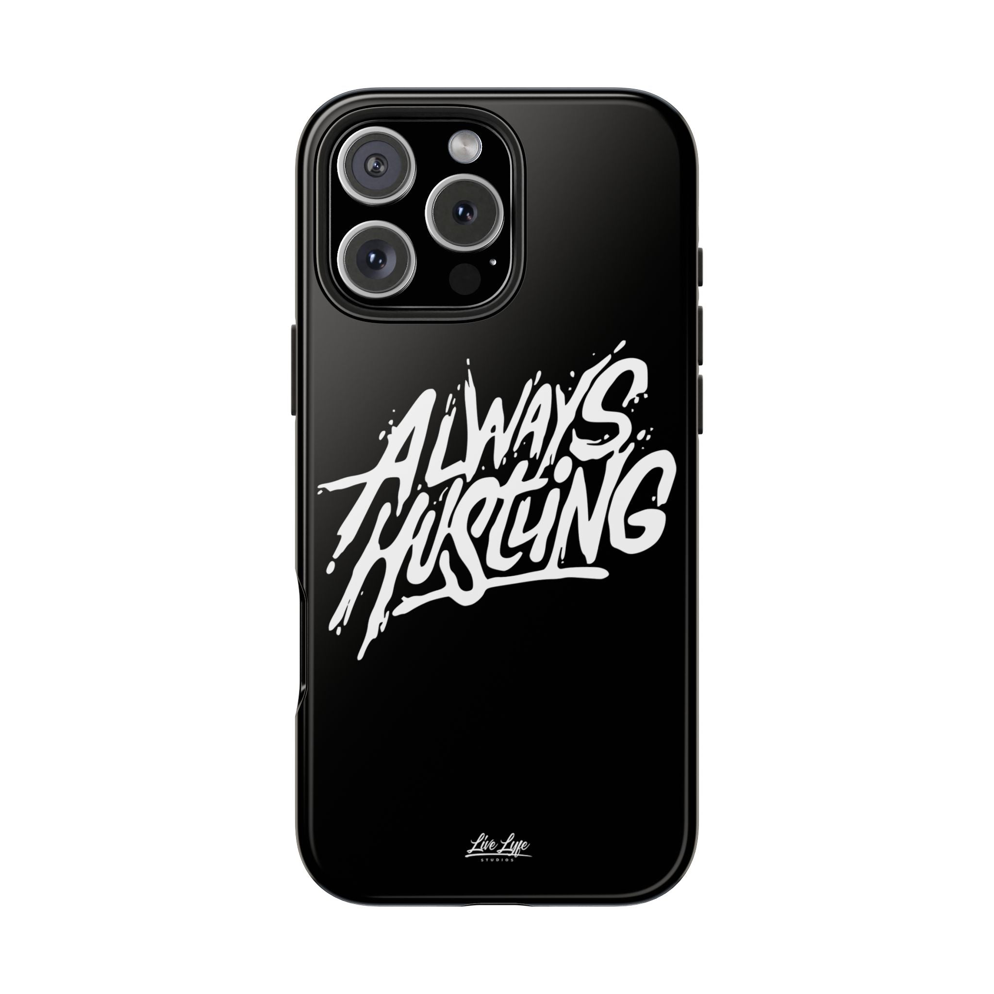 Always Hustling Phone Case Sleek Cover