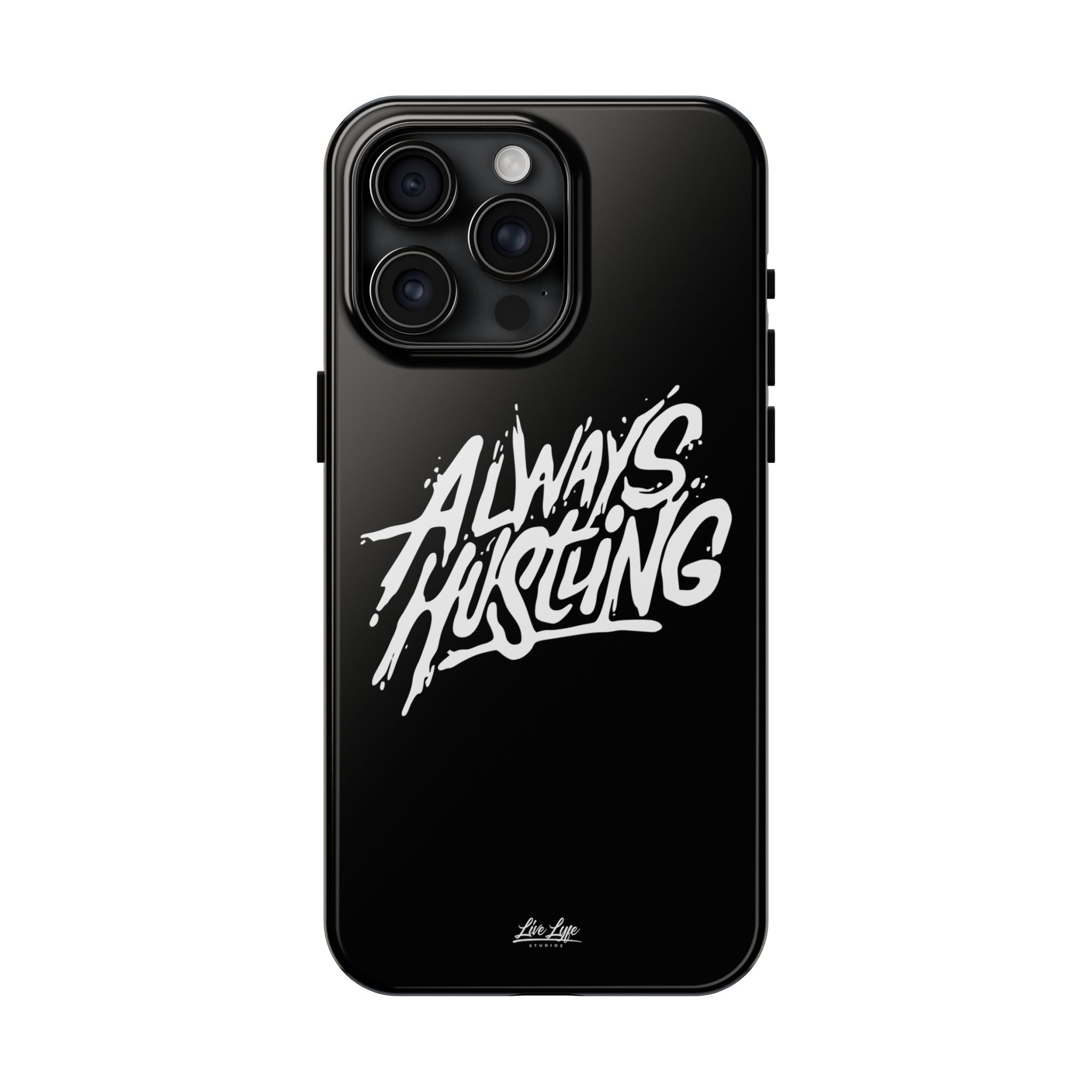 Always Hustling Phone Case Sleek Cover