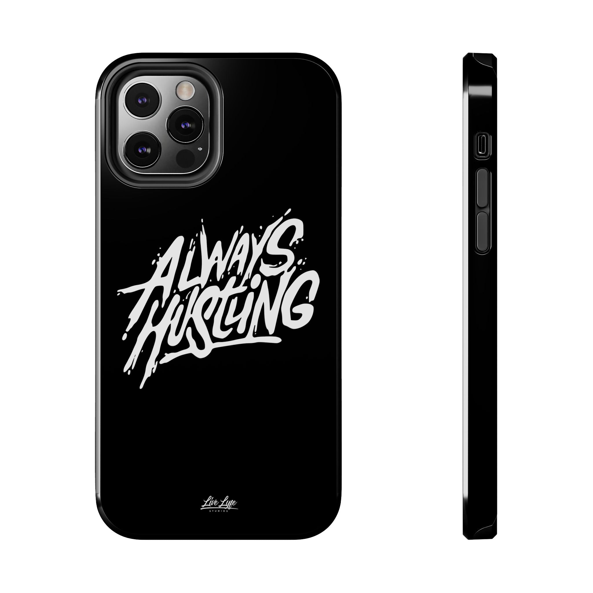 Always Hustling Phone Case Sleek Cover