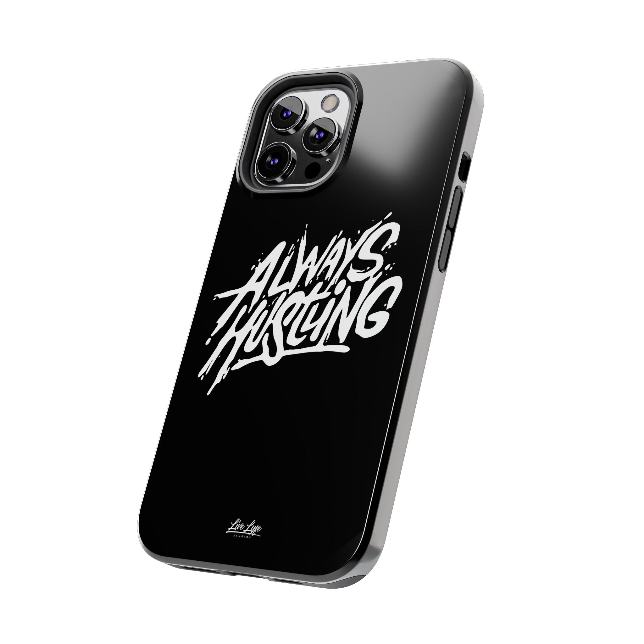 Always Hustling Phone Case Sleek Cover