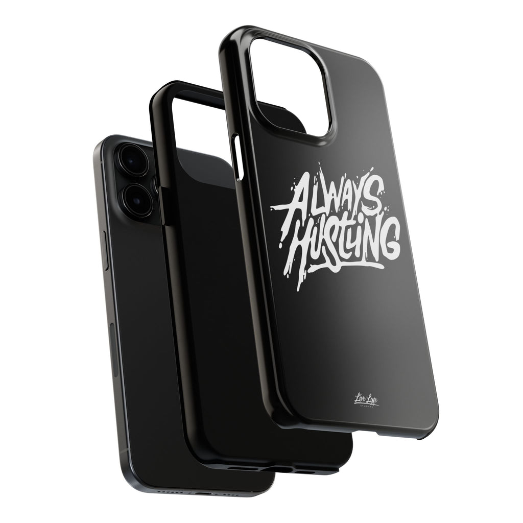 Always Hustling Phone Case Sleek Cover