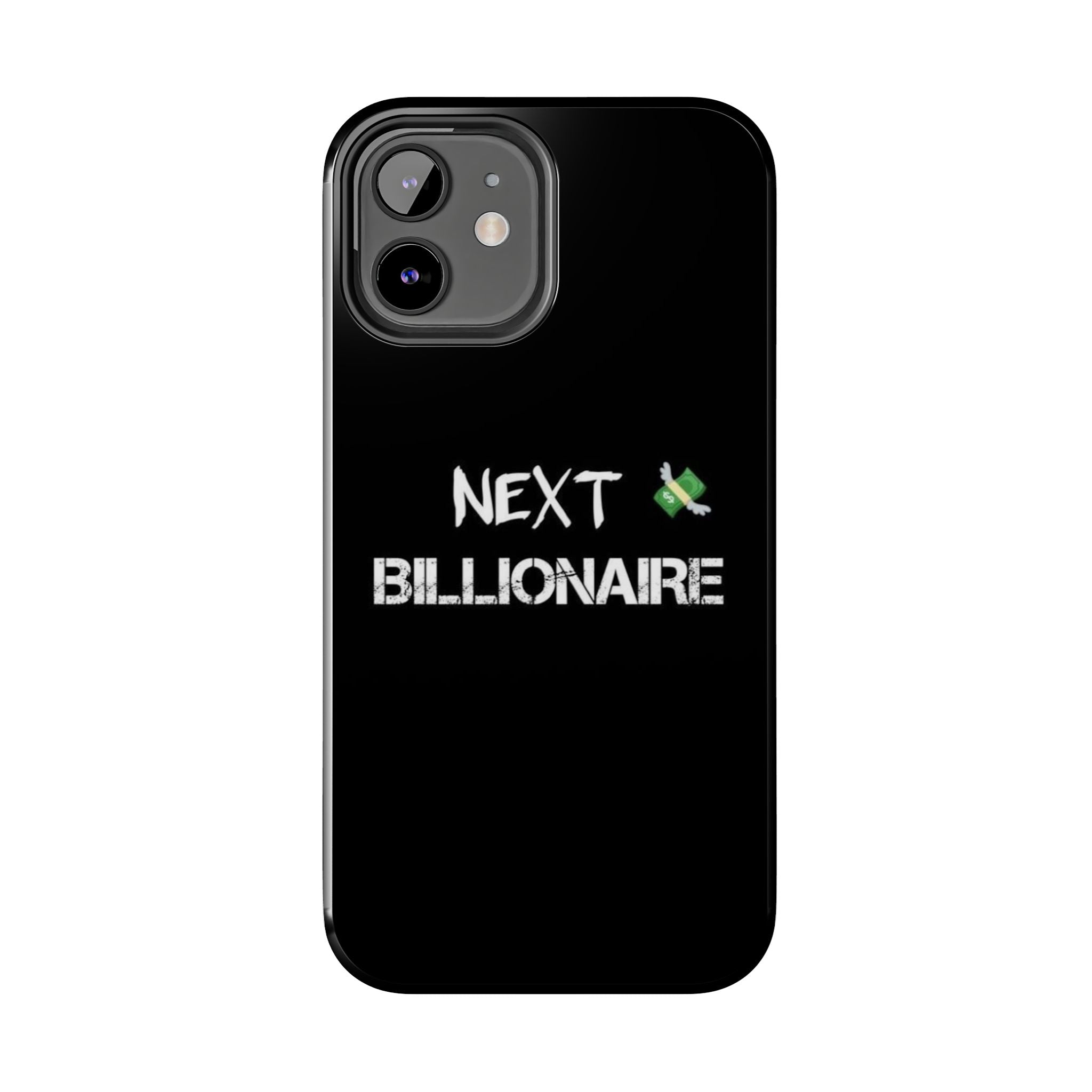 Bold Next Billionaire Phone Case, Tough Phone Cover, Entrepreneur Gift, Motivational Phone Accessory, Unique Tech Decor